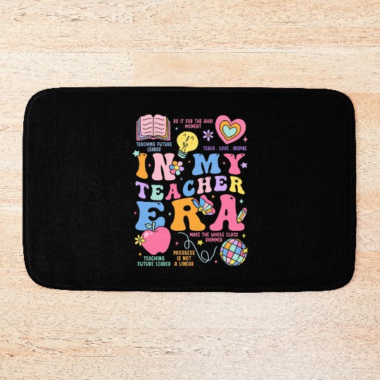 In My Teacher Era Bath Mats