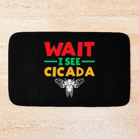 Wait I See Cicada, Funny Colorful Cicada Spring Bath Mats