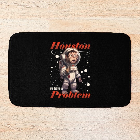 Houston we have a problem astronaut space monkey Bath Mats