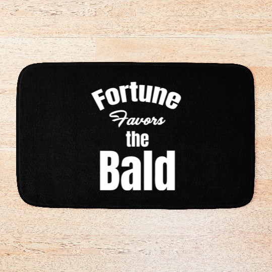 Fortune Favors The Bald Bearded Hairstylist Bath Mats