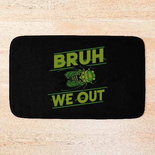 Bruh We Out Green Cicada Bath Mats