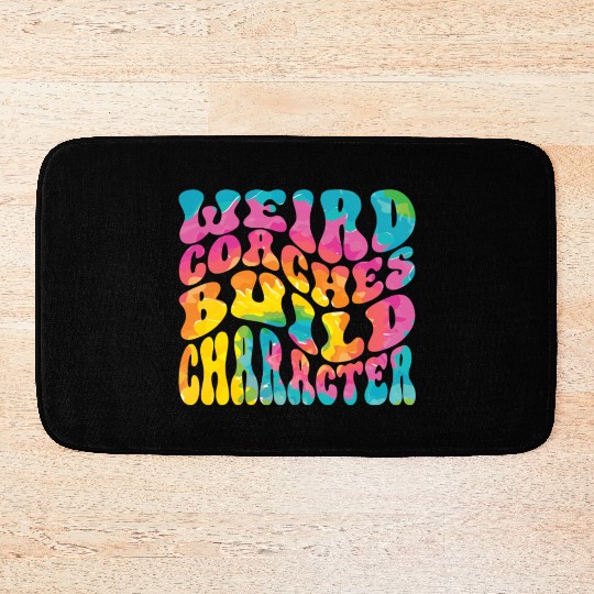 Weird Coaches Build Character Coach Bath Mats