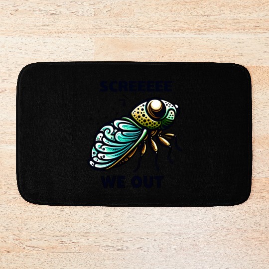 Funny Cicada Quote We Out Cicada Bath Mats