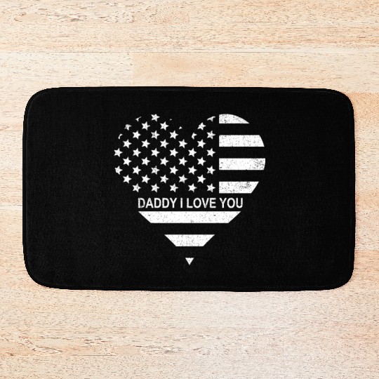 I Love Daddy American Flag Heart Gift Fathers Day Bath Mats