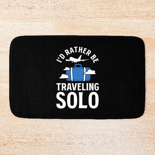 I'd Rather Be Traveling Solo Travel Writer Bath Mats