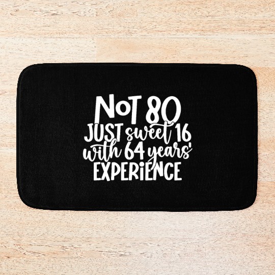 Saying 80 Years Birthday Bath Mats
