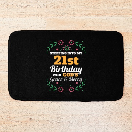 Stepping into my 21st Birthday Religious Bday Bath Mats
