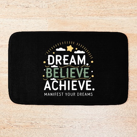 Manifest Your Dreams Bath Mats