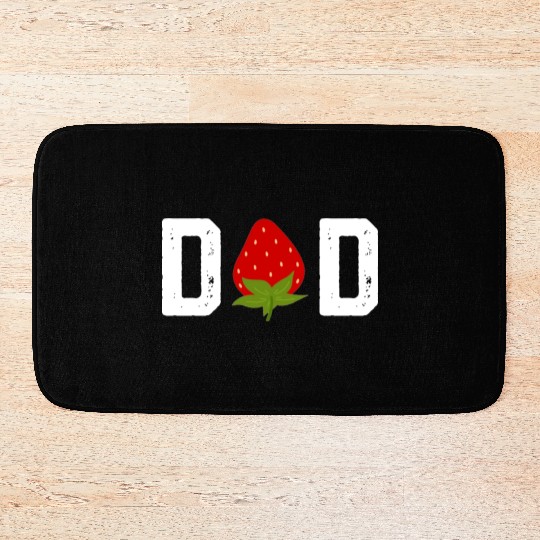 Strawberry Dad Fruit Lover Fruitarian Father's Day Bath Mats