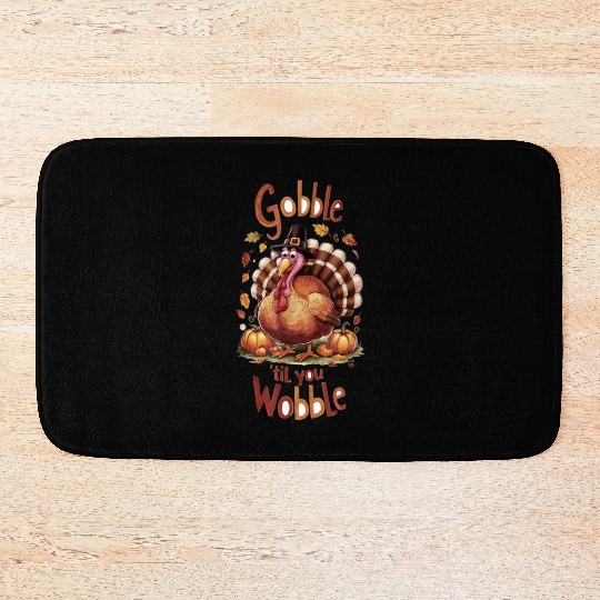 Gobble til You Wobble Thanksgiving Bath Mats