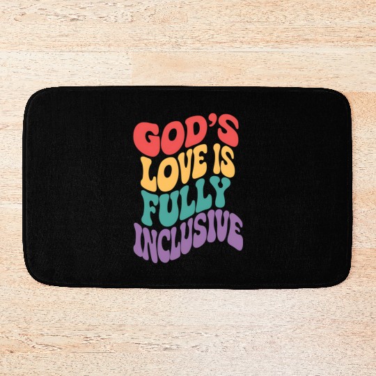God's Love is Fully Inclusive Christian Jesus LGBT Bath Mats
