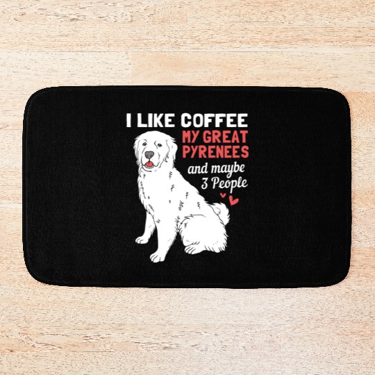 Coffee Dog And Maybe 3 People Funny Great Pyrenees Bath Mats