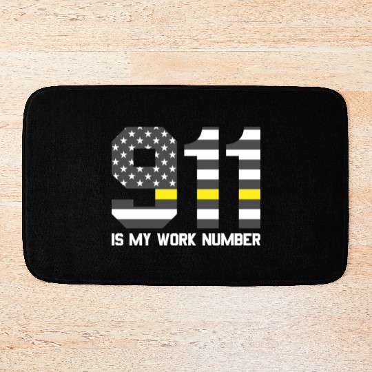 911 Is My Work Number Dispatcher Funny Dispatch911 Bath Mats