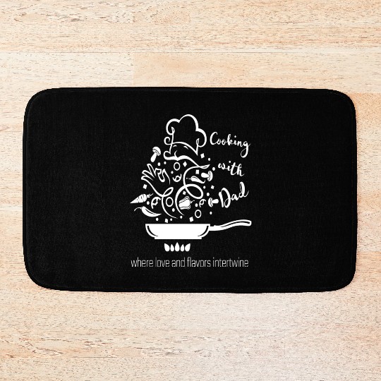 Cooking with Dad Bath Mats