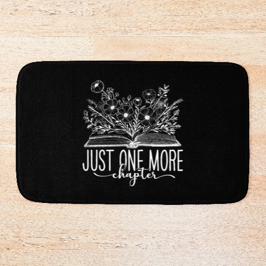 Just One More Chapter Reading Teacher Book Lover Bath Mats