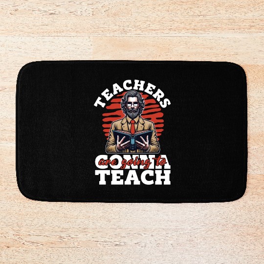 Literature Teachers Gonna Teach Instructor Bookish Bath Mats