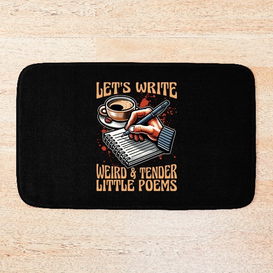 Poetry Lover Let's Write Weird & Tender Literature Bath Mats