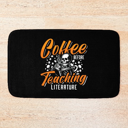 Literature Teacher Coffee Bookworm Coffee Lover Bath Mats