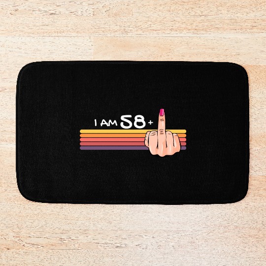 I Am 58 + 1 Middle Finger Bath Mats I Am 58 Plus,