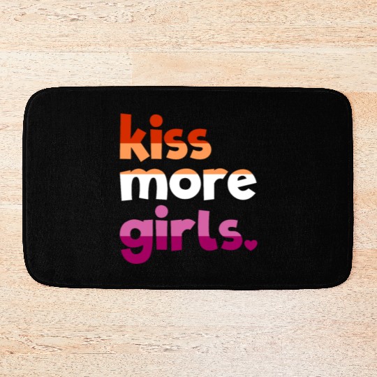 Kiss More Girls Lesbian Pride LGBTQ More Girls Bath Mats