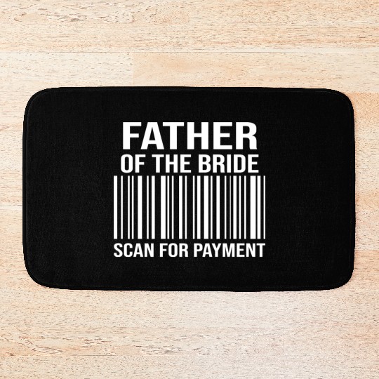 Father Of The Bride Engagement Bride's Father Bath Mats