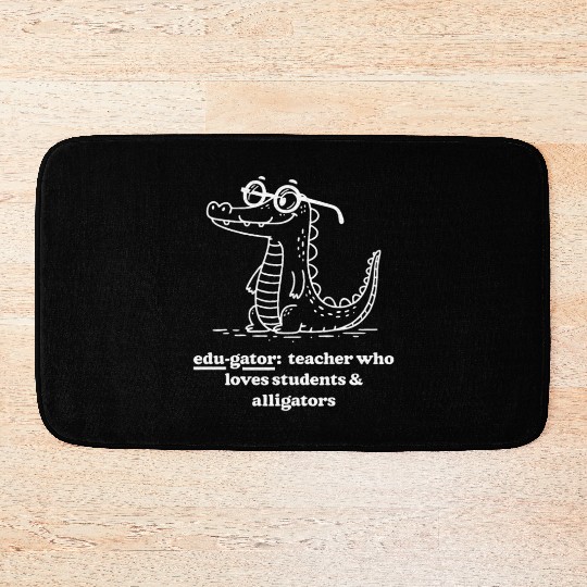 Elementary Teacher Edu gator Loves Bath Mats