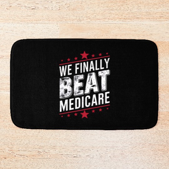 We Finally Beat Medicare Trump Biden Election Bath Mats