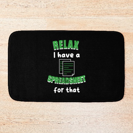 I Have A Spreadsheet For That Excel Accountant Bath Mats