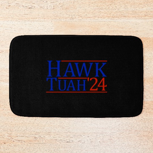 Hawk Tuah '24 Elect Hawk Tuah 2024 Bath Mats