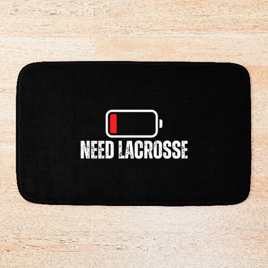 Need Lacrosse Low Battery Funny Lacrosse Bath Mats