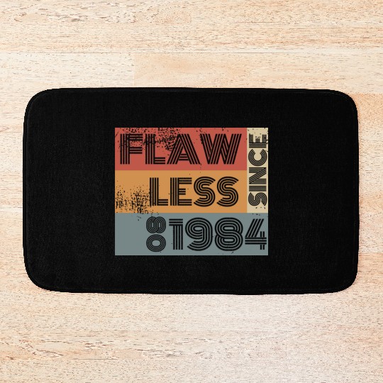 40th birthday Flawless since 08/1984 Bath Mats