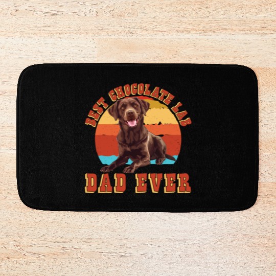 Brown Labrador BEST CHOCOLATE LAB DAD EVER Men Bath Mats