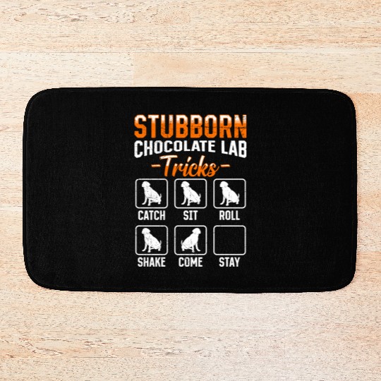 Labrador STUBBORN CHOCOLATE LAB TRICKS Bath Mats
