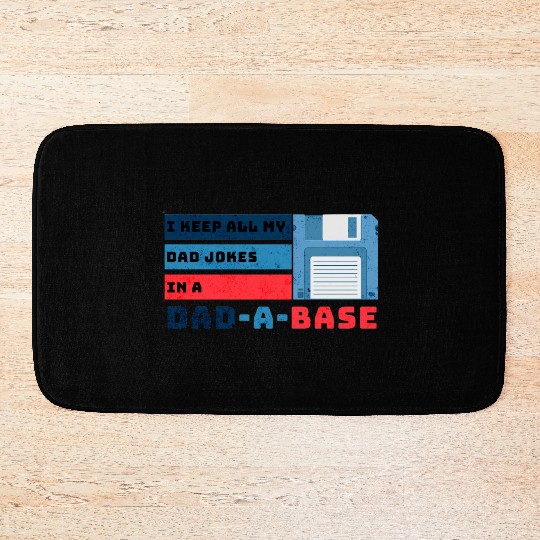 Funny dad jokes from son or daughter fathers day Bath Mats