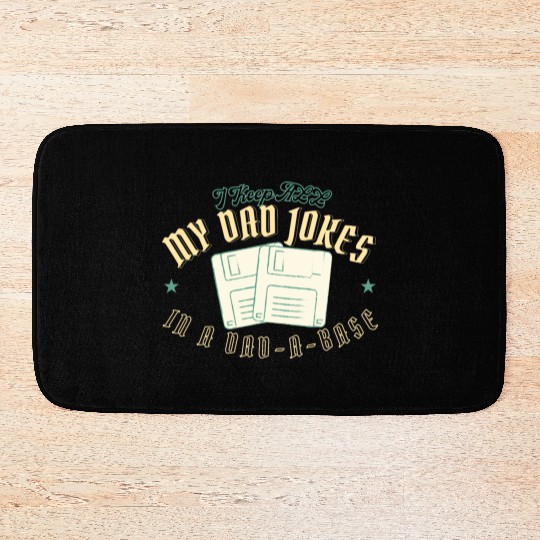 Funny dad jokes from son or daughter fathers day Bath Mats