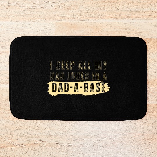 Funny dad jokes from son or daughter fathers day Bath Mats
