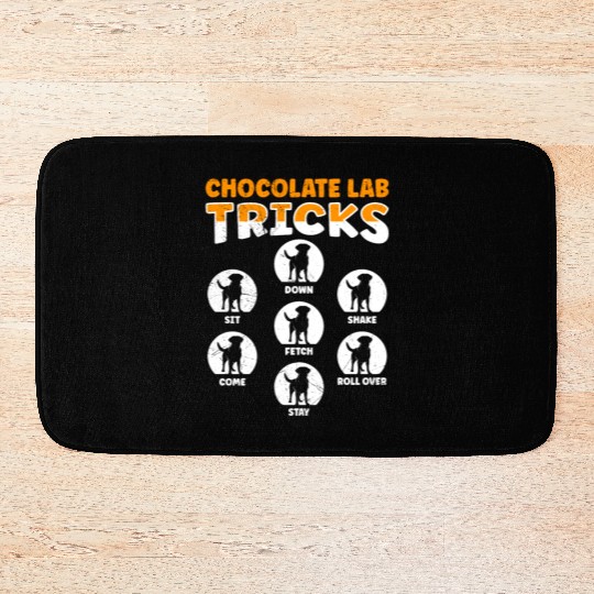Labrador Funny CHOCOLATE LAB TRICKS Stubborn Bath Mats