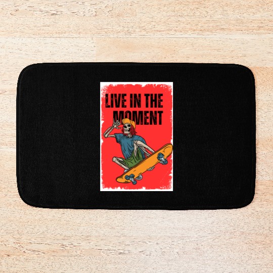 Funny playful Skateboarder: Live in the Moment Bath Mats