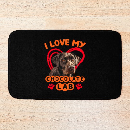 Brown Labrador I LOVE MY CHOCOLATE LAB Owner Bath Mats