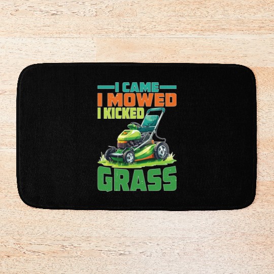 I Came I Mowed I Kicked Grass 2 Bath Mats
