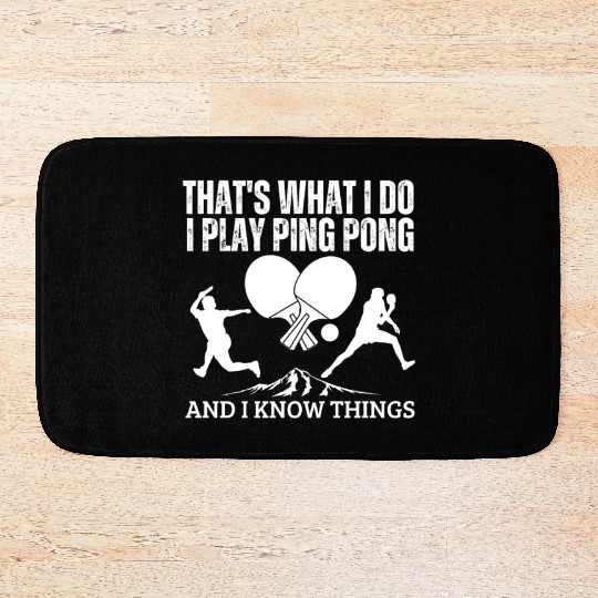 Ping Pong That's What I Do Funny Ping Pong Bath Mats