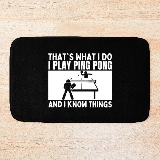 Ping Pong That's What I Do Funny Ping Pong Bath Mats