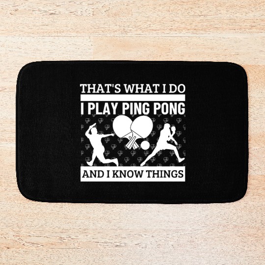 Ping Pong That's What I Do Funny Ping Pong Bath Mats