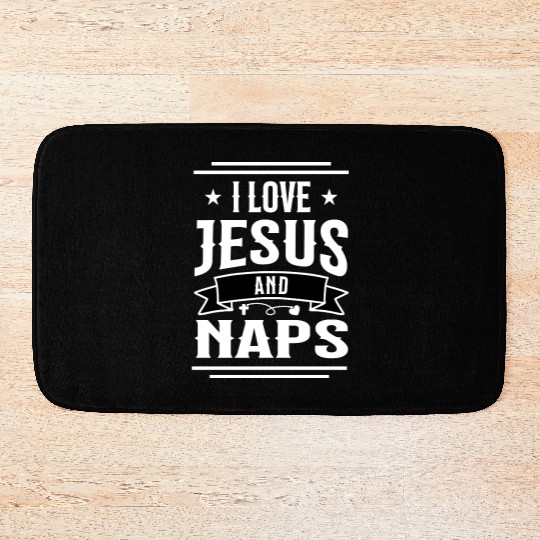 I Love Jesus And Naps Funny Christian Saying Bath Mats