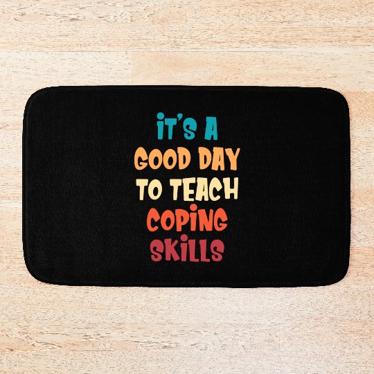 It's A Good Day To Teach Coping Skills Behavior Bath Mats