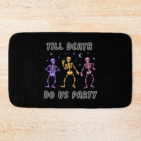 Til Death Do Us Party Halloween Dancing Skeleton Bath Mats