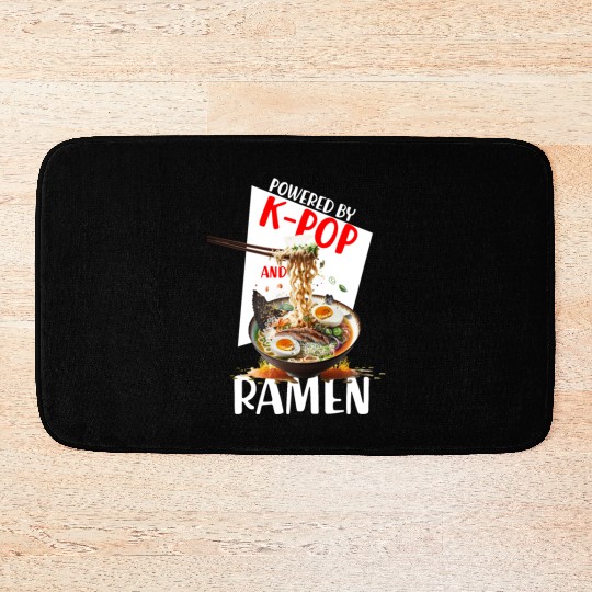 Powered by K pop and Ramen Japanees foods Lover Bath Mats