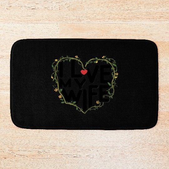 Love My Wife Bath Mats