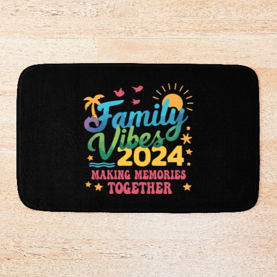 Family 2024 Vibes Family Vacation Making Memories Bath Mats