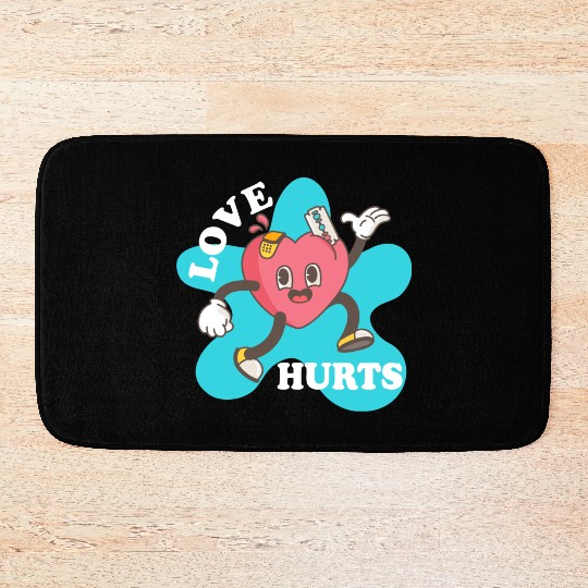 love hurts Bath Mats